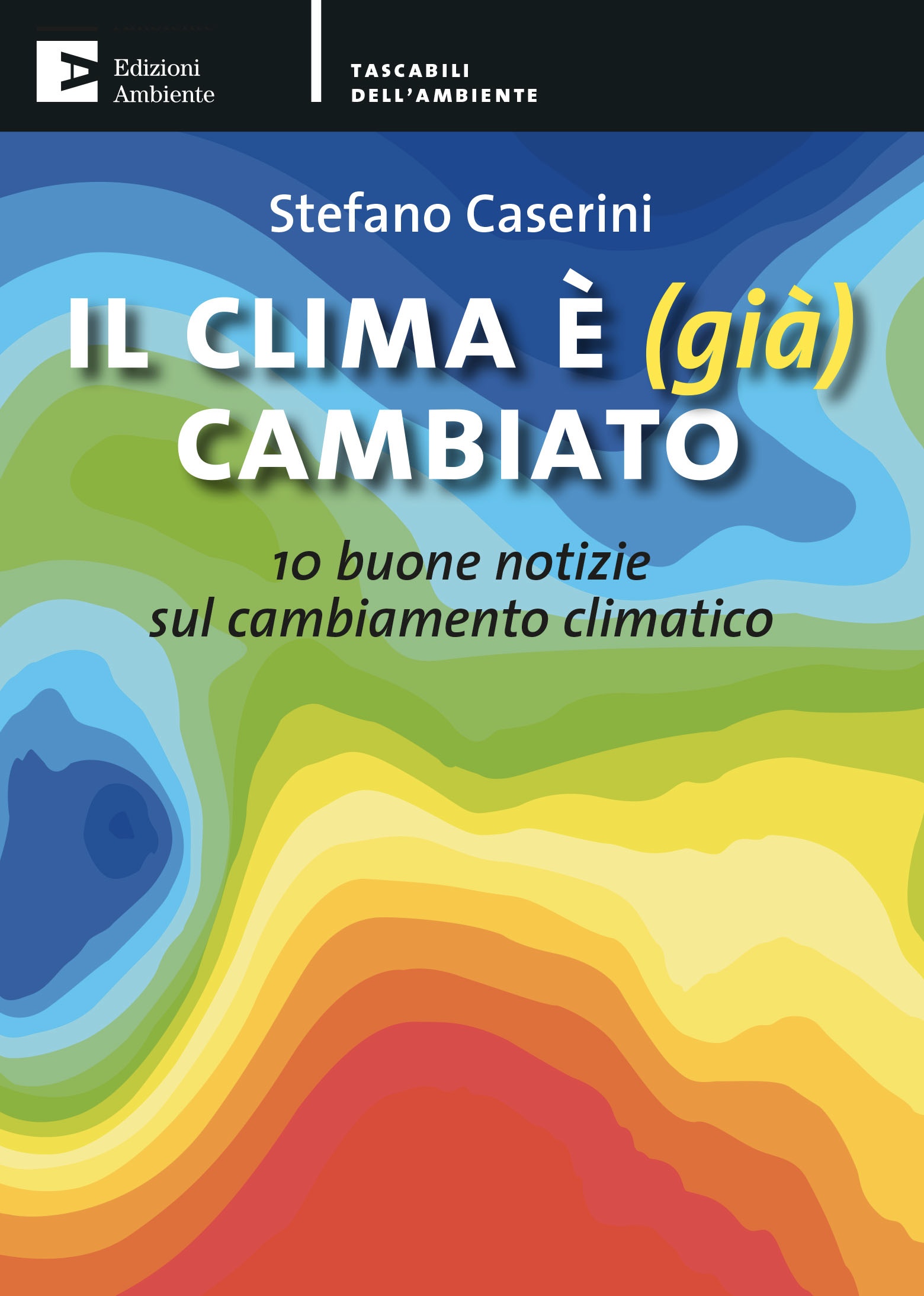 Dieci buone notizie sul cambiamento climatico